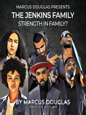Marcus Douglas Presents the Jenkins Family - Audiobook